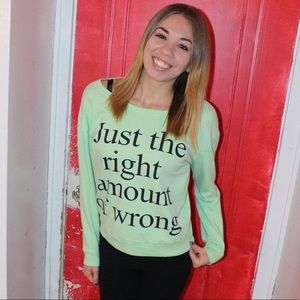 Freeze "Just The Right Amout Of Wrong" Lightweight Sweatshirt in Green - Small